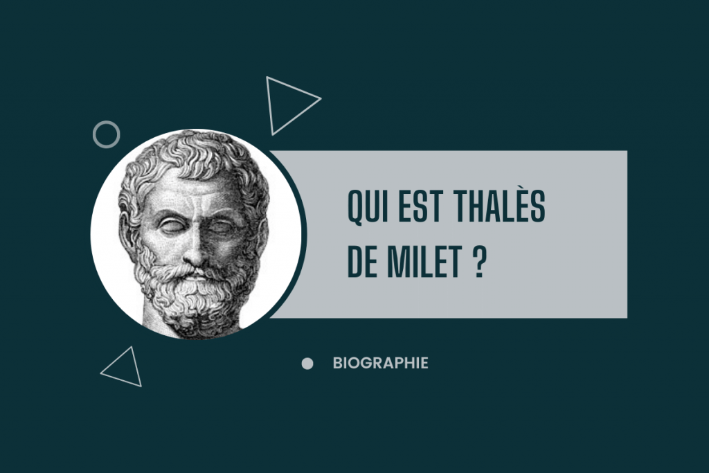Qui est Thalès de Milet ? Biographie Complète