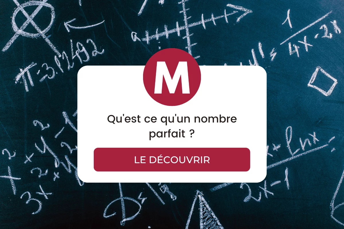 Qu'est-ce qu' un nombre parfait ?